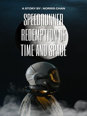 cover image of Speedrunner：Redemption of Time and Space